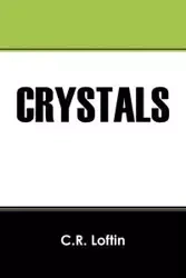 Crystals - Loftin C. R.