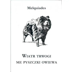 Wiatr trwogi me pyszczki owiewa - MELQUIADES