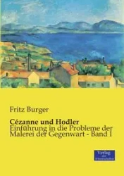 Cézanne und Hodler - Fritz Burger