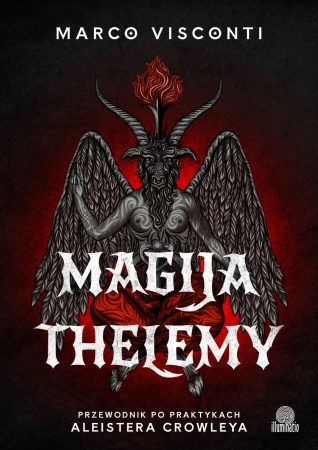 Magija thelemy. Przewodnik po praktykach Aleistera - Marco Visconti