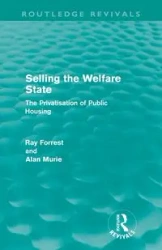 Selling the Welfare State - Forrest Ray