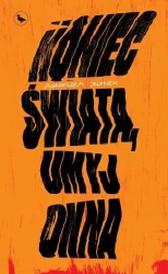 Koniec świata, umyj okna - Agnieszka Jelonek