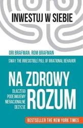 Na zdrowy rozum - Ori Brafman, Rom Brafman