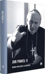 Jan Paweł II - miara wielkości człowieka - praca zbiorowa