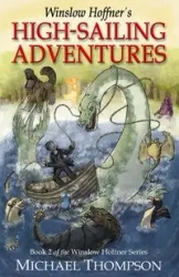 Winslow Hoffner's High-Sailing Adventures - Michael Thompson