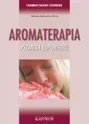 Aromaterapia. Pytania i odpowiedzi - Barbara Jakimowicz-Klein