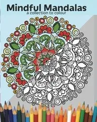 Mindful Mandalas - Danielle Varnham