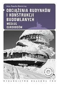Obciążenia budynków i konstrukcji budowlanych... - Anna Rawska-Skotniczny