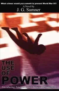 The Use of Power - Sumner J. G.