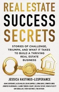 Real Estate Success Secrets - Jessica Hastings-Lesperance