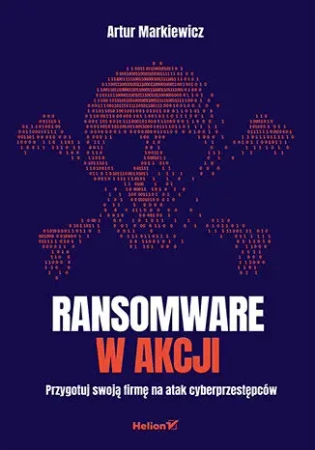 Ransomware w akcji - Artur Markiewicz