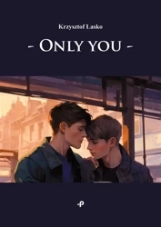 Only you - Krzysztof Lasko