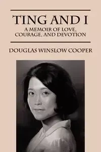 Ting and I - Douglas Cooper Winslow