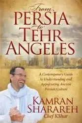 From Persia to Tehr Angeles - Sharareh Kamran