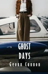 Ghost Days - Cannon Geonn