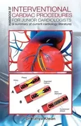 HANDBOOK OF INTERVENTIONAL CARDIAC PROCEDURES FOR JUNIOR CARDIOLOGISTS - Kiwan Dr. Yahya