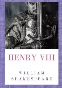 Henry VIII - William Shakespeare