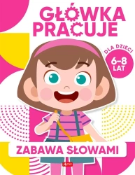 Główka pracuje. Zabawa słowami - Iwona Baturo
