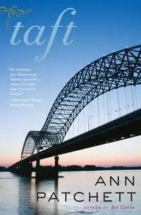 Taft - Ann Patchett