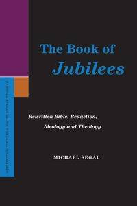 The Book of Jubilees - Michael Segal