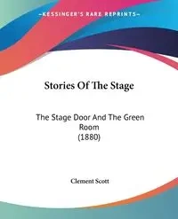 Stories Of The Stage - Scott Clement