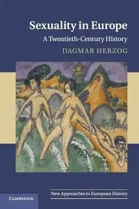 Sexuality in Europe - Dagmar Herzog