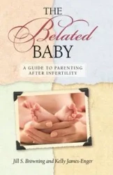 The Belated Baby - Kelly James-Engler