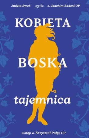 Kobieta. Boska tajemnica - Joachim Badeni