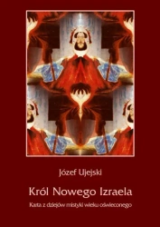 eBook Król Nowego Izraela. Karta z dziejów mistyki wieku oświeconego - Józef Ujejski