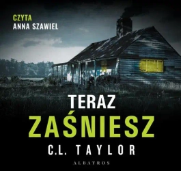 audiobook Teraz zaśniesz - C.L. Taylor