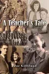 A Teacher's Tale - Joe Gilliland