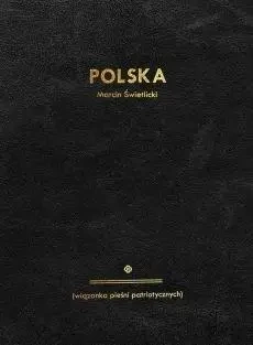 Polska wiązanka pieśni patriotycznych - Marcin Świetlicki