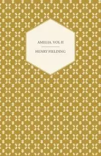 Amelia. Vol II - Henry Fielding