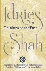 Thinkers of the East - Idries Shah
