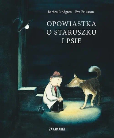 Opowiastka o staruszku i psie - Barbro Lindgren, Eva Eriksson
