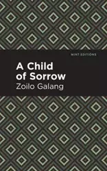 A Child of Sorrow - Galang Zolio