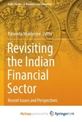 Revisiting the Indian Financial Sector - Mukherjee Paramita