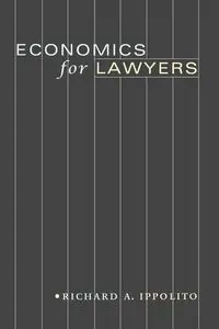 Economics for Lawyers - Richard Ippolito
