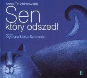 Sen, który odszedł - Anna Onichimowska