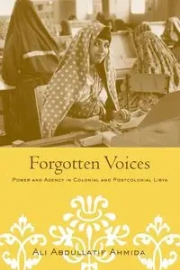 Forgotten Voices - Ali Ahmida Abdullatif