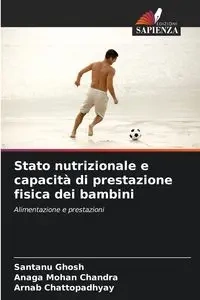 Stato nutrizionale e capacità di prestazione fisica dei bambini - Ghosh Santanu