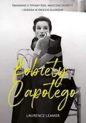 Kobiety Capotego. Śniadanie u Tiffany'ego - Laurence Leamer