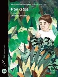 Pan Głos. Opowieść Jerzego Artysza - Karolina Kolinek-Siechowicz
