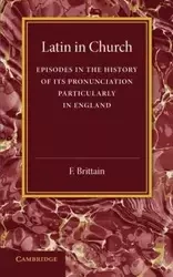 Latin in Church - Brittain F.