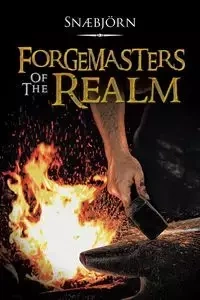 Forgemasters of the Realm - Snaebjorn