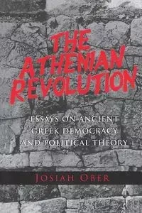 The Athenian Revolution - Josiah Ober