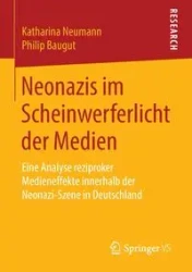 Neonazis im Scheinwerferlicht der Medien - Katharina Neumann