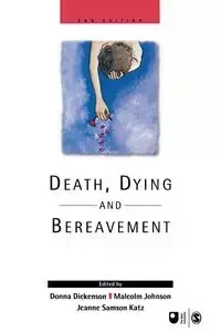 Death, Dying and Bereavement - Dickenson Donna L