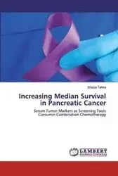 Increasing Median Survival in Pancreatic Cancer - Tahira Shazia