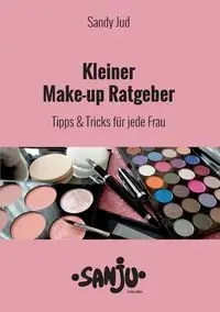 Kleiner Make-up Ratgeber - Sandy Jud